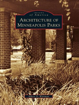 cover image of Architecture of Minneapolis Parks